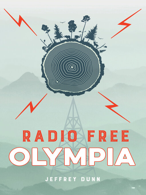 Title details for Radio Free Olympia by Jeffrey Dunn - Available